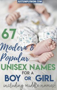 67 Unique Unisex Names for Baby Girls and Boys for 2022 - Just Simply Mom