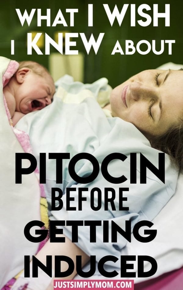 What I Wish I Knew About Being Induced with Pitocin Just Simply Mom