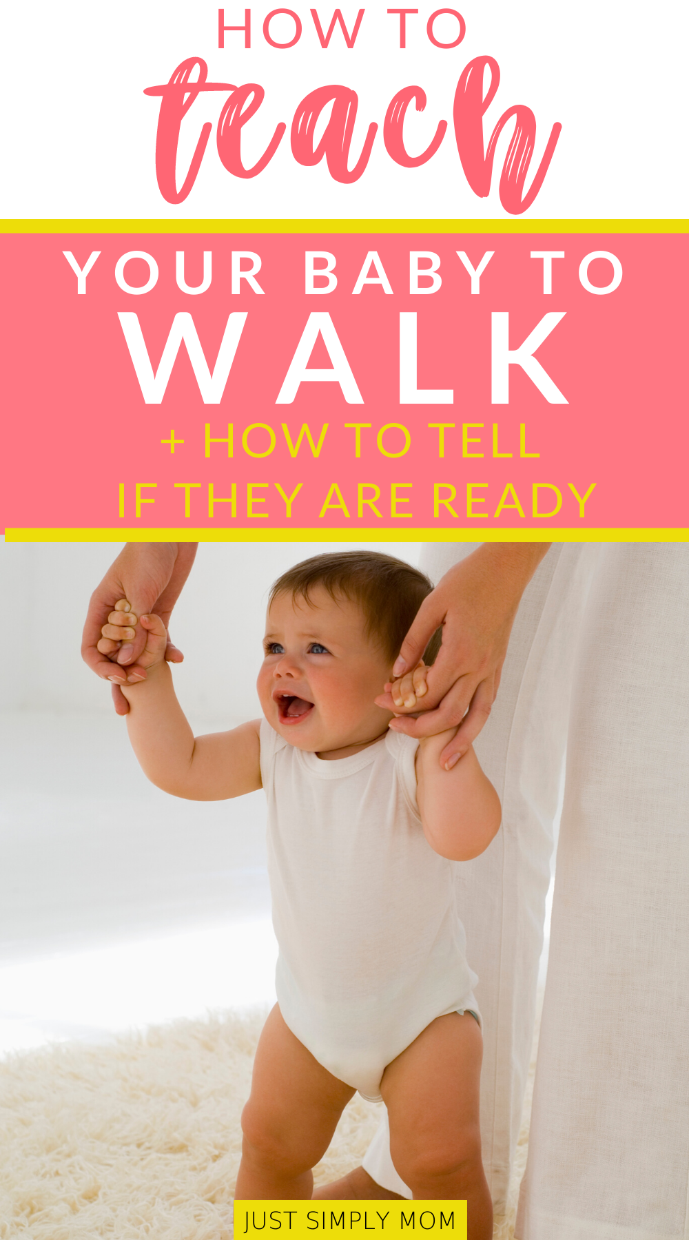 How to Teach Your Baby to Walk Just Simply Mom