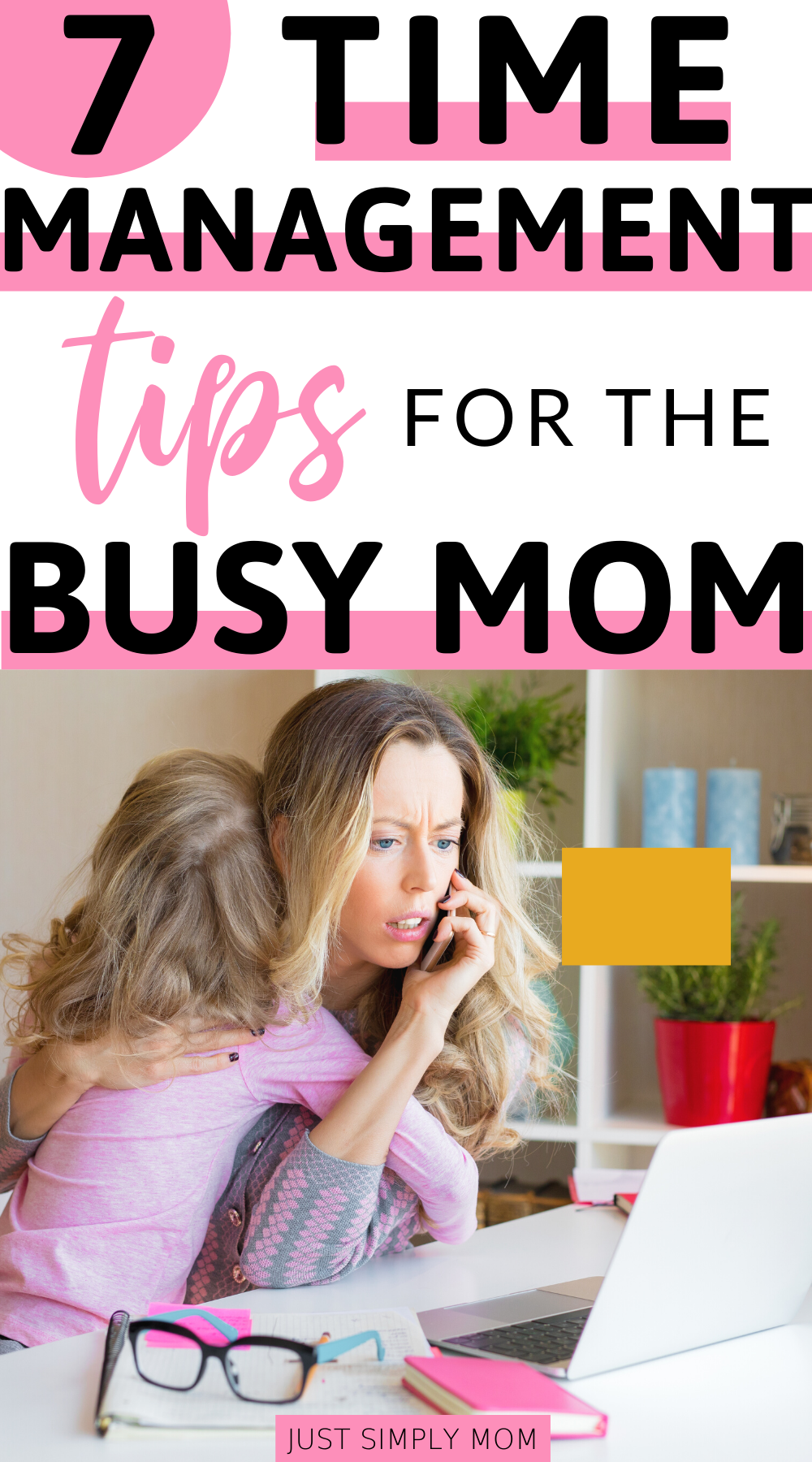 Time Management for Busy Moms: 7 Tips for Making the Most of Your Day ...