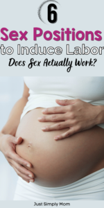The 6 Best Sex Positions to Induce Labor - Just Simply Mom